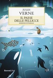 Il paese delle pellicce. Ediz. integrale