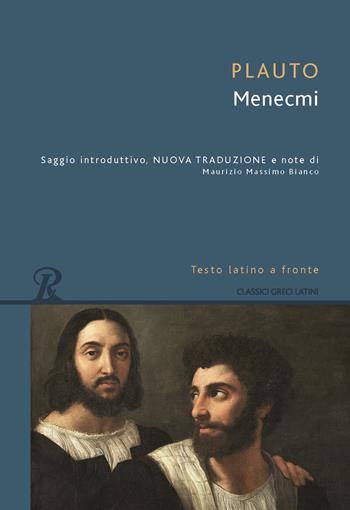 Menecmi. Testo latino a fronte - T. Maccio Plauto - Libro Rusconi Libri 2020, Classici greci e latini | Libraccio.it