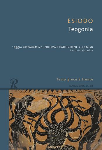 Teogonia. Testo greco a fronte - Esiodo - Libro Rusconi Libri 2020, Classici greci e latini | Libraccio.it