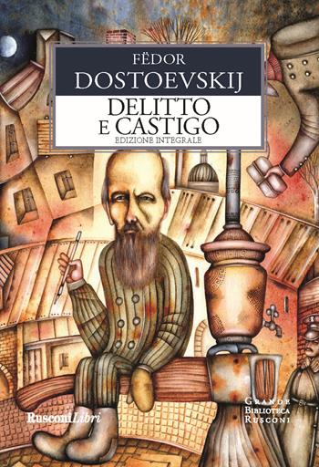 Delitto e castigo - Fëdor Dostoevskij - Libro Rusconi Libri 2020, Grande biblioteca Rusconi | Libraccio.it