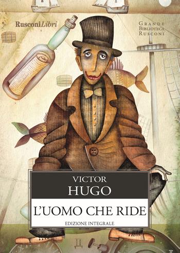 L' uomo che ride - Victor Hugo - Libro Rusconi Libri 2020, Grande biblioteca Rusconi | Libraccio.it