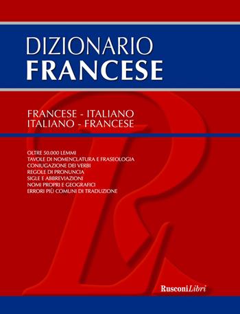 Dizionario francese. Francese-italiano, italiano-francese  - Libro Rusconi Libri 2020 | Libraccio.it