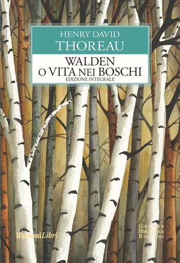Walden o Vita nei boschi - Henry David Thoreau - Libro Rusconi Libri 2020, Grande biblioteca Rusconi | Libraccio.it