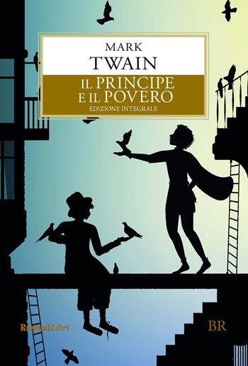 Il principe e il povero. Ediz. integrale - Mark Twain - Libro Rusconi Libri 2020, Grande biblioteca Rusconi | Libraccio.it