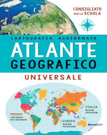 Atlante geografico universale  - Libro Rusconi Libri 2020, Varia | Libraccio.it
