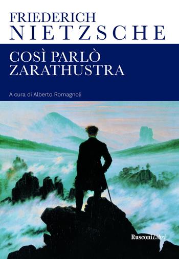 Così parlò Zarathustra - Friedrich Nietzsche - Libro Rusconi Libri 2021 | Libraccio.it
