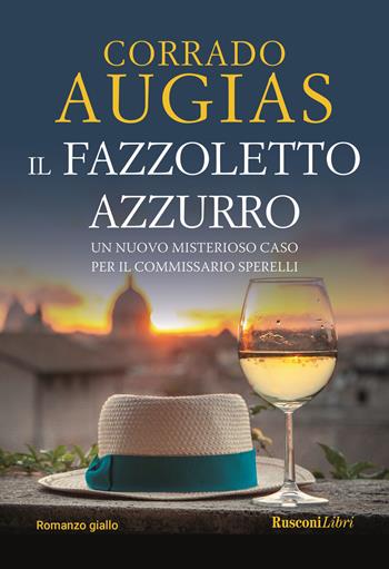 Il fazzoletto azzurro - Corrado Augias - Libro Rusconi Libri 2021 | Libraccio.it