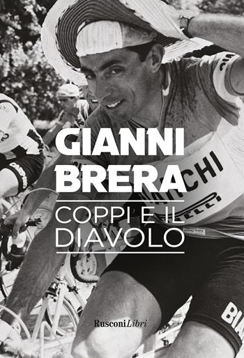 Coppi e il diavolo - Gianni Brera - Libro Rusconi Libri 2022 | Libraccio.it