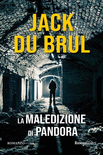La maledizione di Pandora - Jack Du Brul - Libro Rusconi Libri 2022 | Libraccio.it