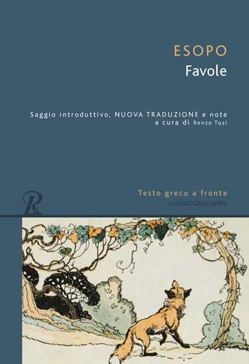Favole. Testo greco a fronte - Esopo - Libro Rusconi Libri 2022, Classici greci e latini | Libraccio.it