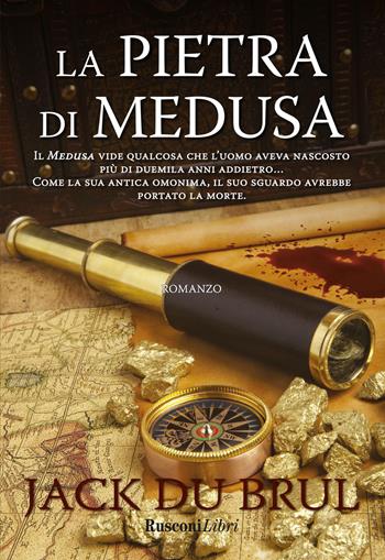 La pietra di Medusa - Jack Du Brul - Libro Rusconi Libri 2022, Economy | Libraccio.it