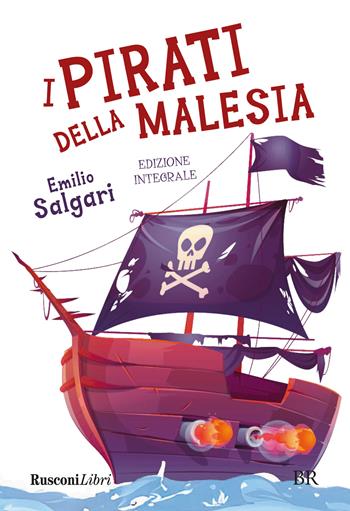 I pirati della Malesia. Ediz. integrale - Emilio Salgari - Libro Rusconi Libri 2024, Biblioteca ragazzi | Libraccio.it