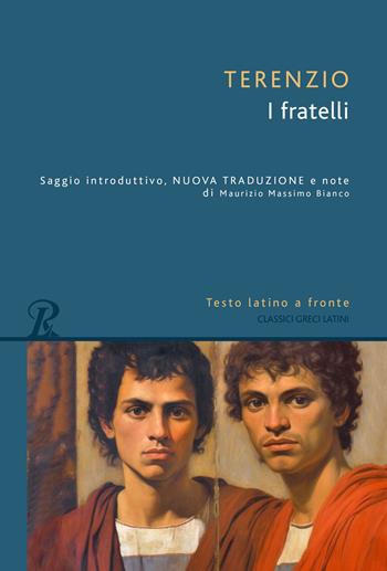 I fratelli - P. Afro Terenzio - Libro Rusconi Libri 2023, Classici greci e latini | Libraccio.it