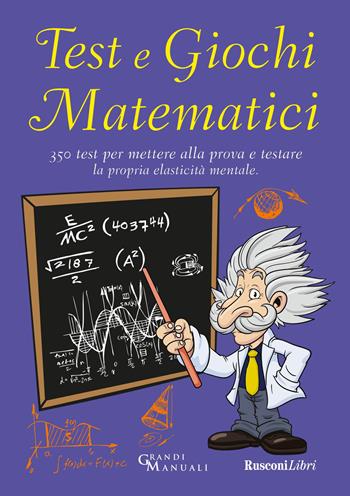 Test e giochi matematici - Nicola Ceruti - Libro Rusconi Libri 2023, Varia | Libraccio.it