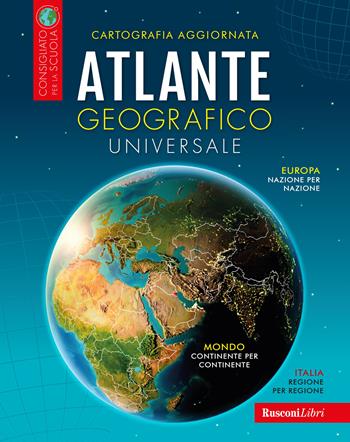 Atlante geografico universale  - Libro Rusconi Libri 2024, Varia | Libraccio.it