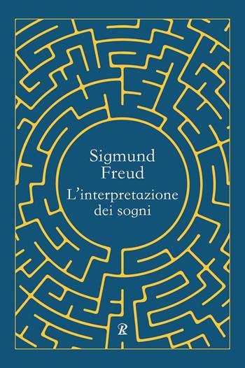 L'interpretazione dei sogni - Sigmund Freud - Libro Rusconi Libri 2025, Classici economici | Libraccio.it