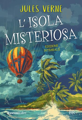 L'isola misteriosa - Jules Verne - Libro Rusconi Libri 2024, Biblioteca ragazzi | Libraccio.it