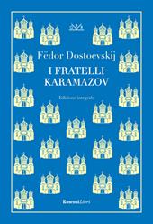I fratelli Karamazov. Ediz. integrale
