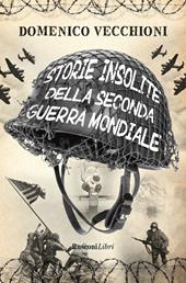 Storie insolite della seconda guerra mondiale