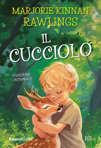 Il cucciolo. Ediz. integrale - Marjorie K. Rawlings - Libro Rusconi Libri 2024, Biblioteca ragazzi | Libraccio.it