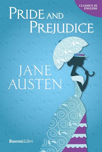 Pride and prejudice - Jane Austen - Libro Rusconi Libri 2025, Classics in English | Libraccio.it