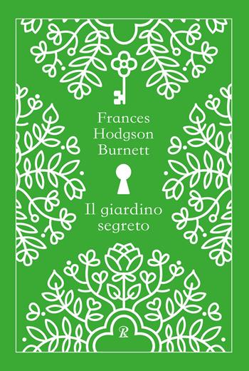 Il giardino segreto - Frances Hodgson Burnett - Libro Rusconi Libri 2025, Classici economici | Libraccio.it