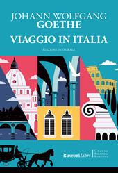 Viaggio in Italia. Ediz. integrale