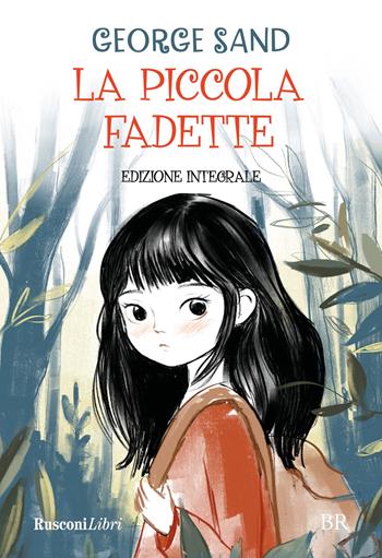 La piccola Fadette. Ediz. integrale - George Sand - Libro Rusconi Libri 2025, Biblioteca ragazzi | Libraccio.it