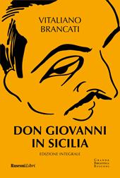 Don Giovanni in Sicilia. Ediz. integrale