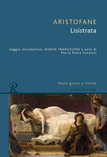 Lisistrata. Testo greco a fronte - Aristofane - Libro Rusconi Libri 2025, Classici greci e latini | Libraccio.it