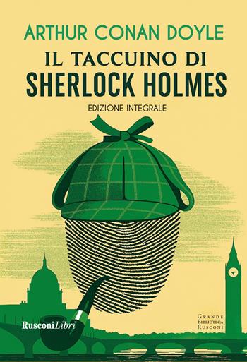 Il taccuino di Sherlock Holmes. Ediz. integrale - Arthur Conan Doyle - Libro Rusconi Libri 2025, Grande biblioteca Rusconi | Libraccio.it