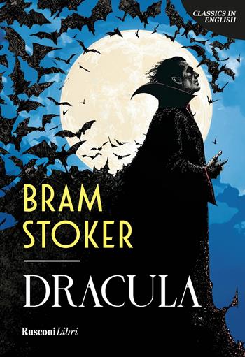 Dracula. Ediz. inglese - Bram Stoker - Libro Rusconi Libri 2026, Classics in English | Libraccio.it