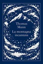 La montagna incantata. Ediz. integrale