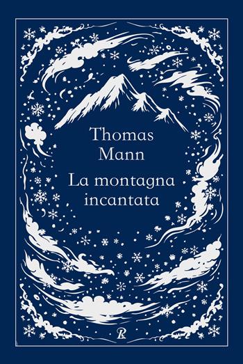 La montagna incantata. Ediz. integrale - Thomas Mann - Libro Rusconi Libri 2026, La biblioteca ideale tascabile | Libraccio.it