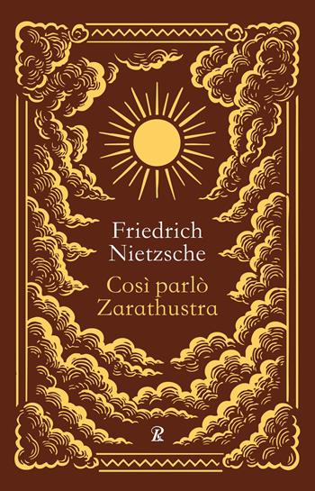 Così parlò Zarathustra. Ediz. integrale - Friedrich Nietzsche - Libro Rusconi Libri 2026, La biblioteca ideale tascabile | Libraccio.it