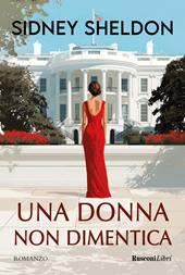 Una donna non dimentica. Nuova ediz.