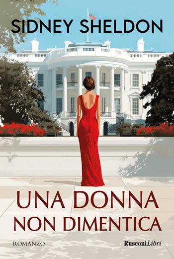 Una donna non dimentica. Nuova ediz. - Sidney Sheldon - Libro Rusconi Libri 2026, Gialli per l'estate | Libraccio.it