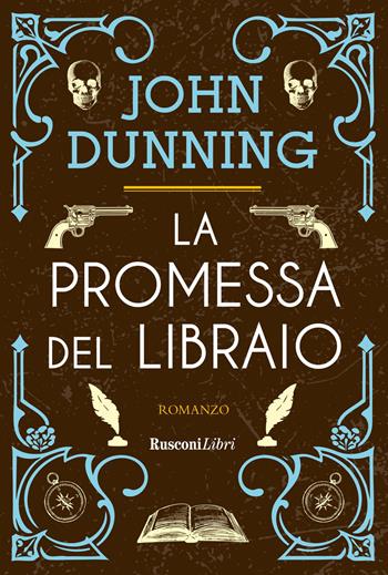 La promessa del libraio. Nuova ediz. - John Dunning - Libro Rusconi Libri 2026, Gialli e romance tascabili | Libraccio.it