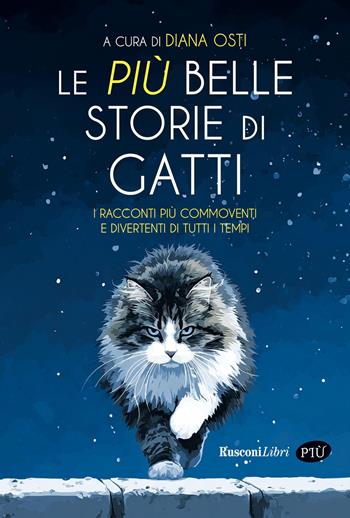 Le più belle storie di gatti  - Libro Rusconi Libri 2026, Più | Libraccio.it