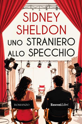 Uno straniero allo specchio. Nuova ediz. - Sidney Sheldon - Libro Rusconi Libri 2026, Gialli e romance tascabili | Libraccio.it