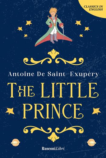 The little prince - Antoine de Saint-Exupéry - Libro Rusconi Libri 2026, Classics in English | Libraccio.it