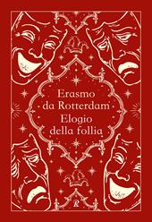 Elogio della follia. Nuova ediz.