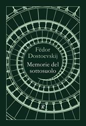 Memorie del sottosuolo. Nuova ediz.