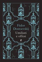 Umiliati e offesi. Nuova ediz.