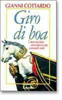 Giro di boa. Come iniziare una nuova vita a sessant'anni - Gianni Cottardo - Libro Rusconi Libri 1994 | Libraccio.it