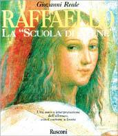 Raffaello. La «Scuola di Atene» - Giovanni Reale - Libro Rusconi Libri 1997, Strenne | Libraccio.it