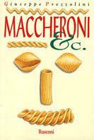 Maccheroni & c. - Giuseppe Prezzolini - Libro Rusconi Libri 1998, Opere di Prezzolini | Libraccio.it