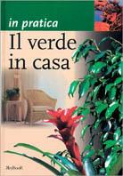 Il verde in casa - Fabrizia Malerba - Libro Keybook 2004 | Libraccio.it
