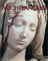 Michelangelo. Scultore, pittore, architetto - Charles Sala - Libro Keybook 2004, Arte | Libraccio.it