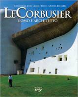 Le Corbusier. Uomo e architetto - Dominique Lyon, Anriet Denis - Libro Keybook 2004, Arte | Libraccio.it